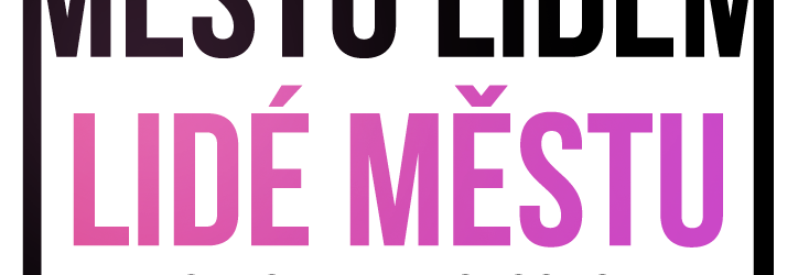 Město lidem, lidé městu 2018